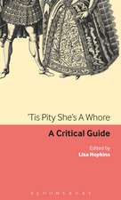 Tis Pity She's A Whore: A critical guide