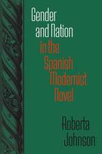 Gender and Nation in the Spanish Modernist Novel: 