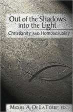 Out of the Shadows, Into the Light: Christianity and Homosexuality