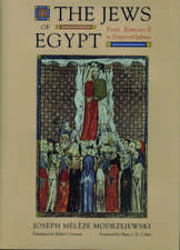 The Jews of Egypt: From Ramses II to Emperor Hadrian