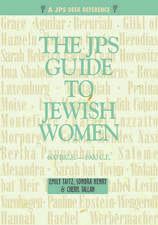 JPS Guide to Jewish Women: 600 BCE-1900 CE