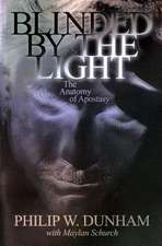 Blinded by the Light: The Anatomy of Apostasy