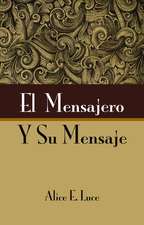 El mensajero y su mensaje