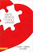 siete deseos de todo corazón Softcover Seven Desires of Every Heart