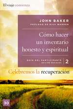 Celebremos la recuperación Guía 2: Cómo hacer un inventario honesto y espiritual: Un programa de recuperación basado en ocho principios de las bienaventuranzas