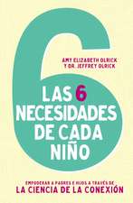 Las 6 necesidades de cada niño