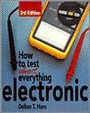 How to Test Almost Anything Electronic