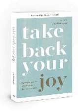 Take Back Your Joy