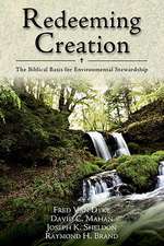 Redeeming Creation – The Biblical Basis for Environmental Stewardship