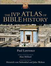 The IVP Atlas of Bible History