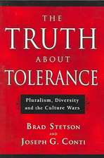 The Truth About Tolerance
