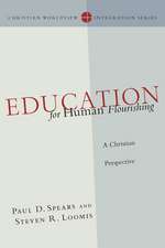 Education for Human Flourishing – A Christian Perspective