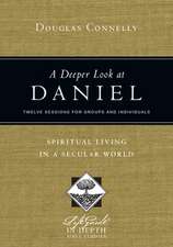 A Deeper Look at Daniel – Spiritual Living in a Secular World