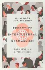 Effective Intercultural Evangelism – Good News in a Diverse World