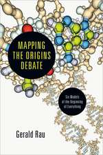 Mapping the Origins Debate: Six Models of the Beginning of Everything