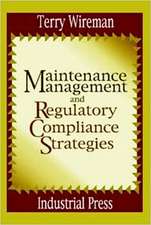 Maintenance Management and Regulatory Compliance Strategies