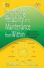 Improving Reliability and Maintenance from Within: How to be an Effective Internal Consultant