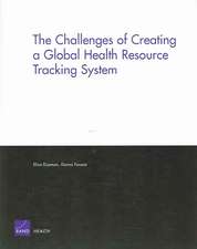 The Challenges of Creating a Global Health Resource Tracking System