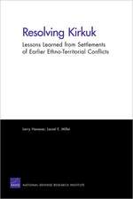 Resolving Kirkuk: Lessons Learned from Settlements of Earlier Ethno-Territorial Conflicts