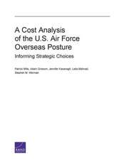 A Cost Analysis of the U.S. Air Force Overseas Posture