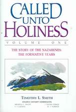 Called Unto Holiness: Volume 1