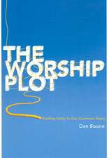 The Worship Plot: Finding Unity in Our Common Story