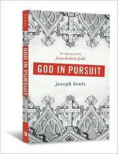 God in Pursuit: The Tipping Points from Doubt to Faith