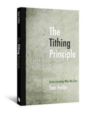 The Tithing Principle: Understanding Why We Give