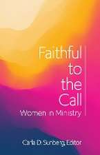 Faithful to the Call