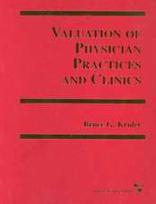 Valuation of Physician Practices and Clinics