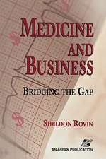 Medicine and Business: Bridging the Gap