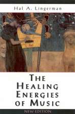 The Healing Energies of Music, New Edition