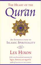 The Heart of the Qur'an: An Introduction to Islamic Spirituality