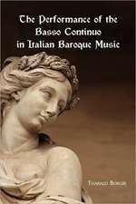 The Performance of the Basso Continuo in Italian Baroque Music