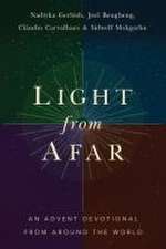 Light from Afar: An Advent Devotional from Around the World