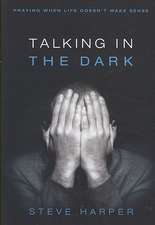 Talking in the Dark