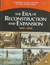 The Era of Reconstruction and Expansion (1865-1900)