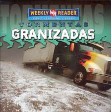 Granizadas = Hail Storms