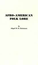 Afro-American Folk Lore