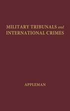 Military Tribunals and International Crimes.