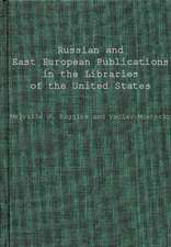 Russian and East European Publications in the Libraries of the United States.