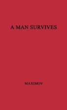 A Man Survives