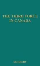 The Third Force in Canada: The Cooperative Commonwealth Federation, 1932-1948