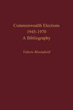 Commonwealth Elections, 1945-1970: A Bibliography