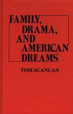 Family, Drama, and American Dreams