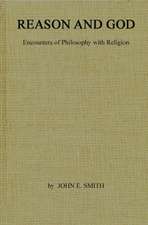 Reason and God: Encounters of Philosophy with Religion