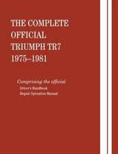 The Complete Official Triumph Tr7