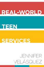 Real-World Teen Services