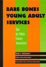 Bare Bones Young Adult Services: Tips for Public Library Generalists