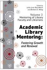 Academic Library Mentoring: Fostering Growth and Renewal